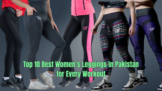 Top 10 Best Women’s Leggings in Pakistan for Every Workout
