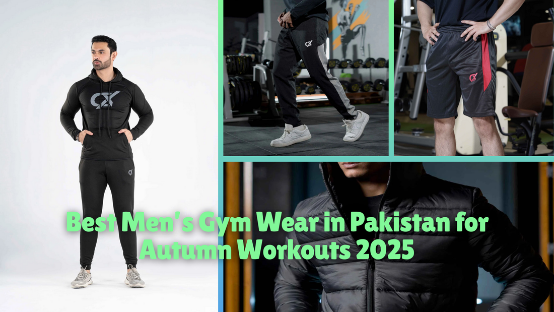 Best Men’s Gym Wear in Pakistan for Autumn Workouts 2025