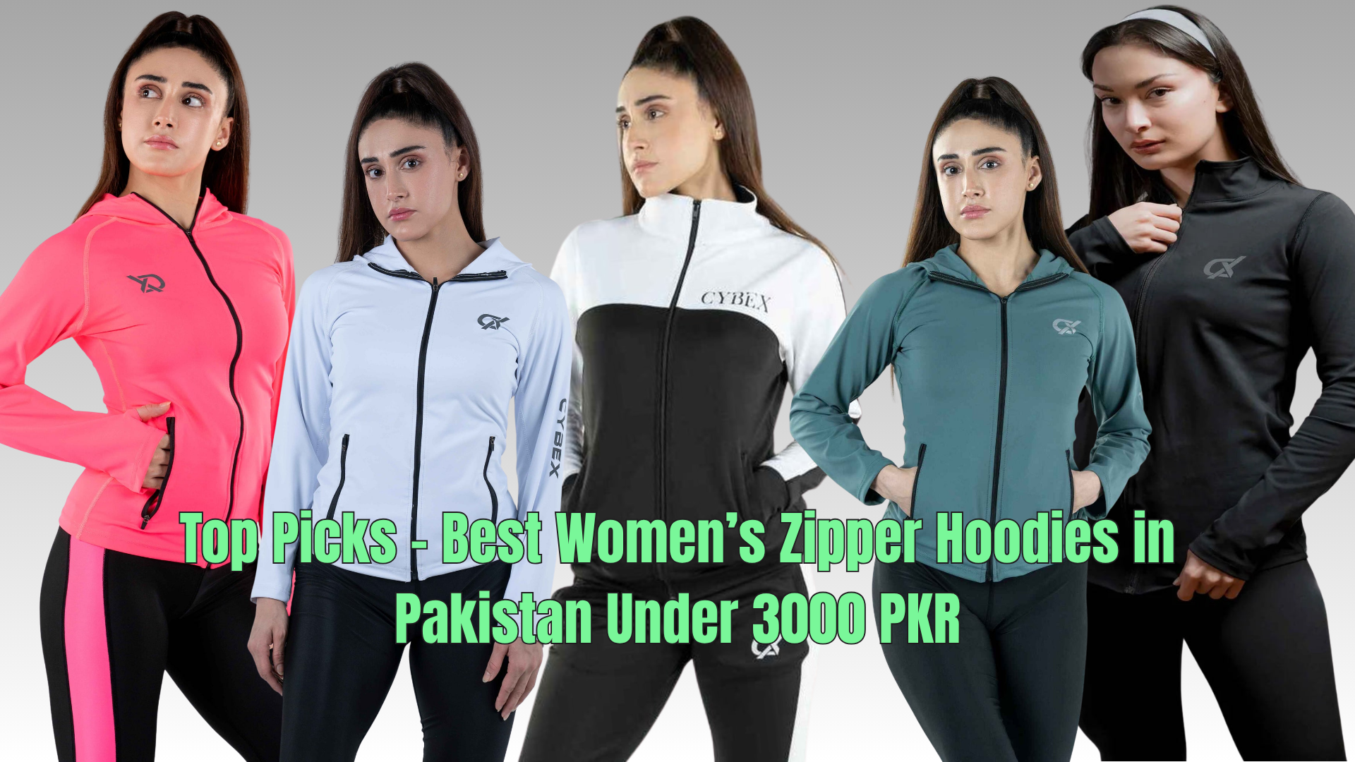 Top Picks - Best Women’s Zipper Hoodies in Pakistan Under 3000 PKR